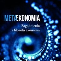 Metaekonomia (red. M. Gorazda, Ł. Hardt, T. Kwarciński) najlepszym podręcznikiem z ekonomii wg PTE